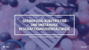 Geringfügig-Kurzfristige und unständige Beschäftigungsverhältnisse